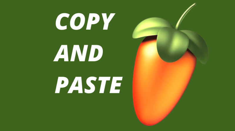 How To Copy And Paste On FL Studio?